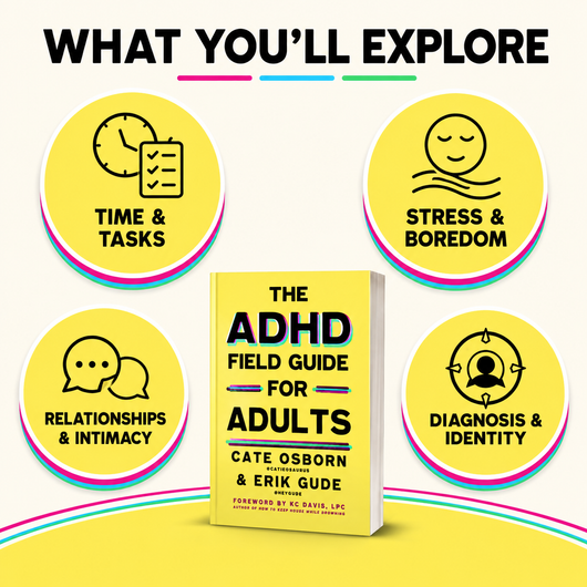 The ADHD Field Guide for Adults